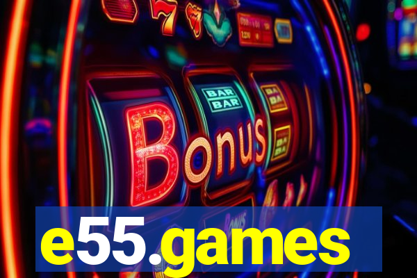 e55.games