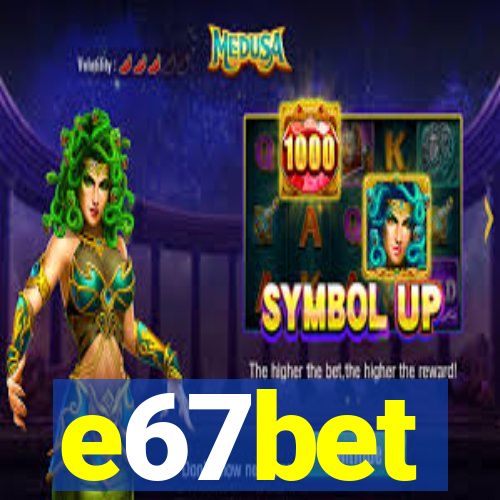 e67bet