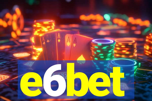 e6bet