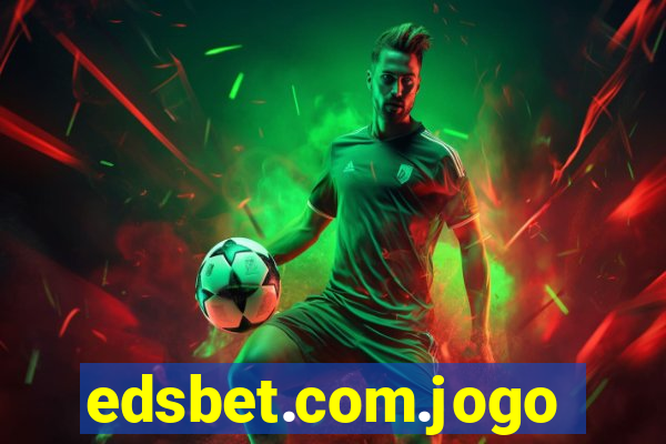 edsbet.com.jogos.app