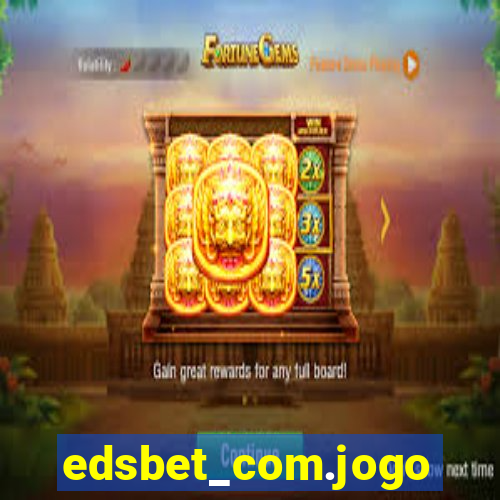 edsbet_com.jogos.app