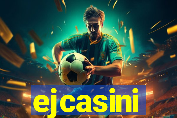 ejcasini