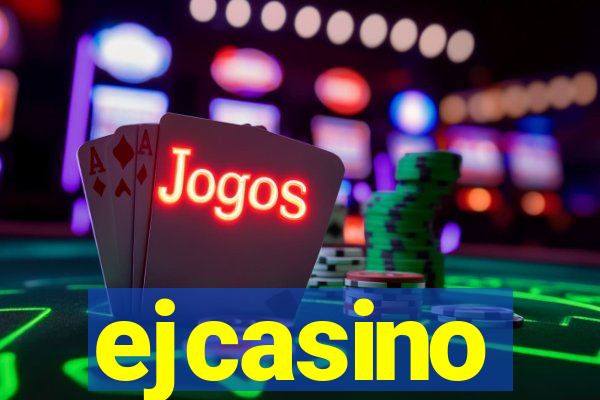 ejcasino