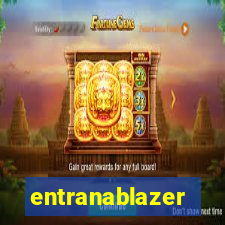 entranablazer