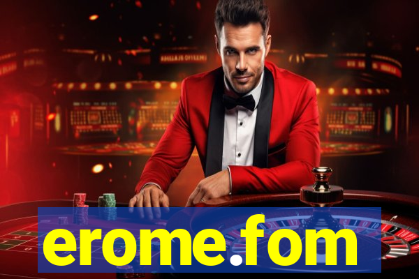 erome.fom