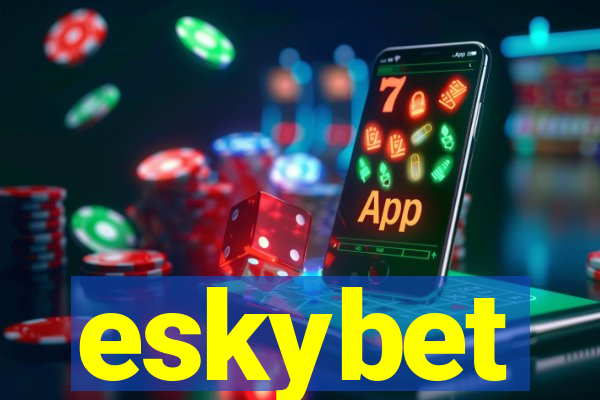 eskybet