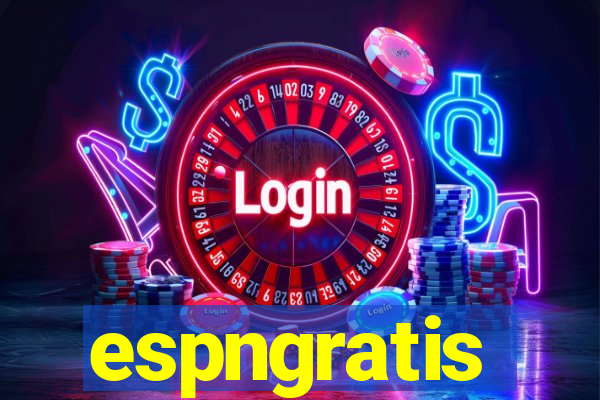 espngratis