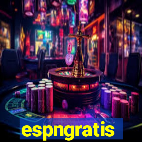 espngratis