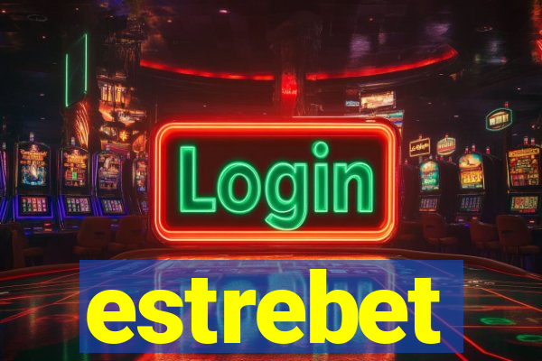 estrebet