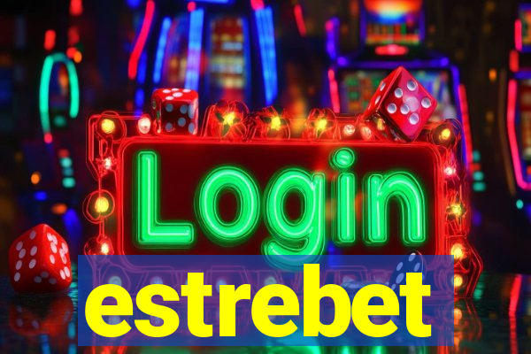 estrebet