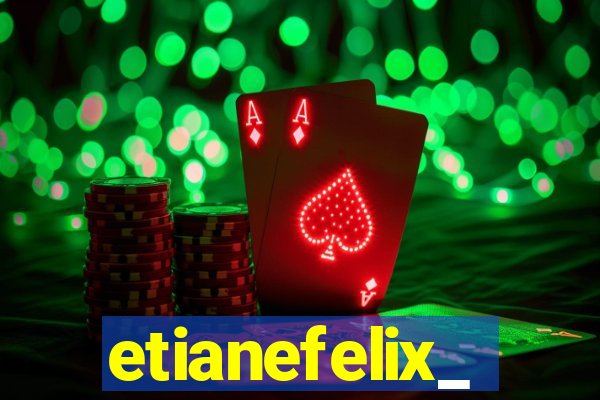 etianefelix_