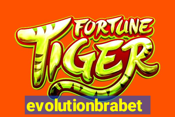 evolutionbrabet