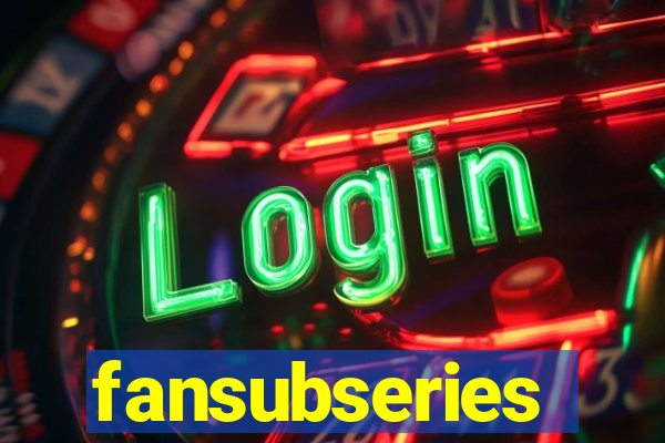 fansubseries