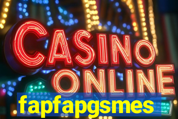 fapfapgsmes