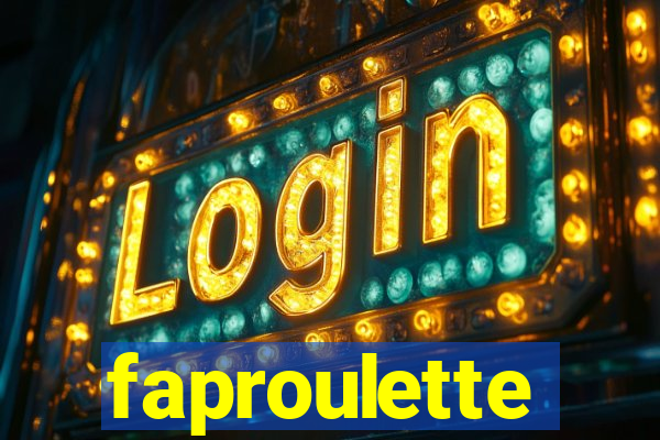 faproulette