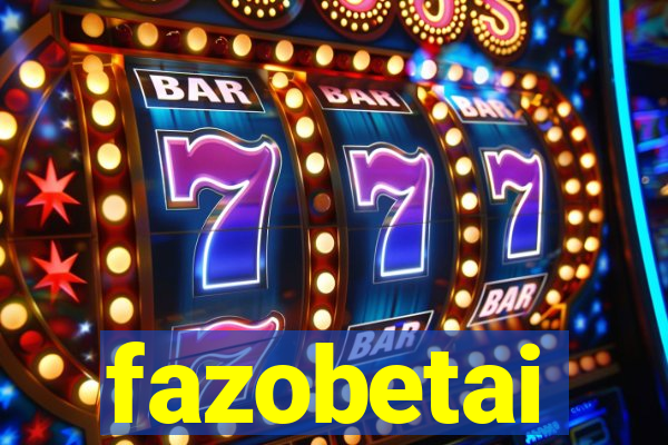 fazobetai