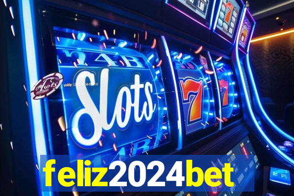 feliz2024bet