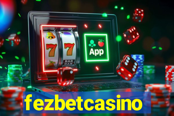 fezbetcasino