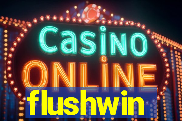 flushwin
