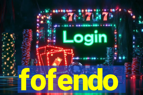 fofendo