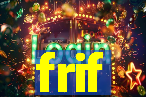 frif