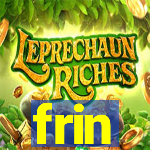 frin