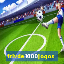 frivde1000jogos