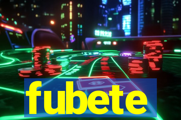fubete
