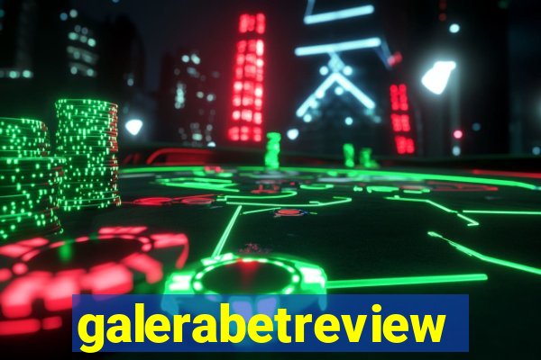 galerabetreview