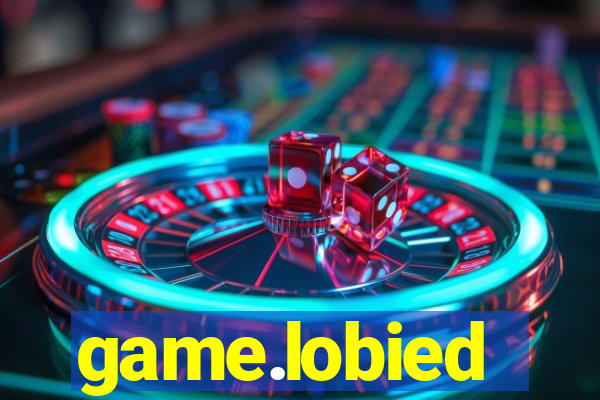 game.lobied