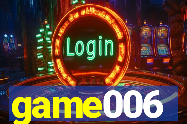 game006