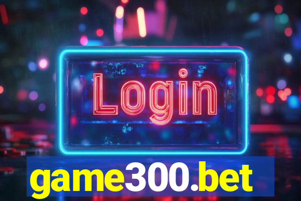 game300.bet
