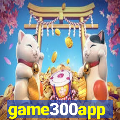 game300app