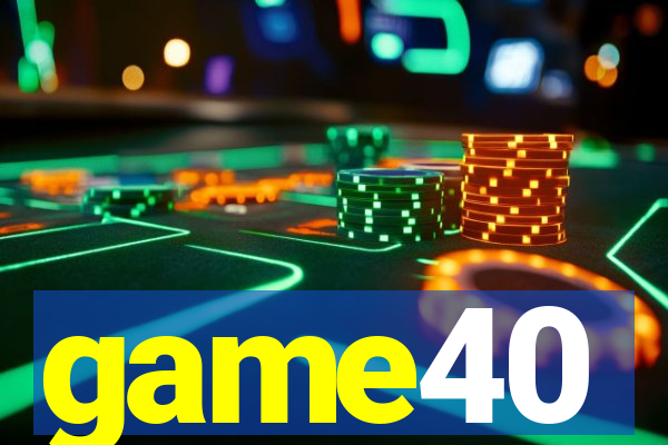 game40