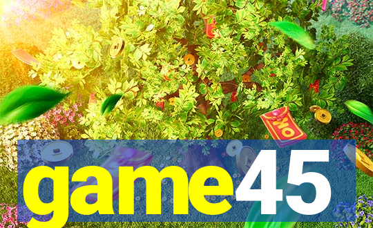 game45