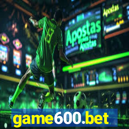 game600.bet