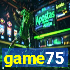 game75