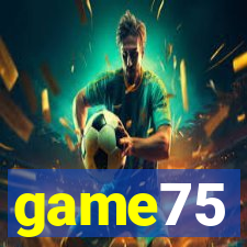 game75