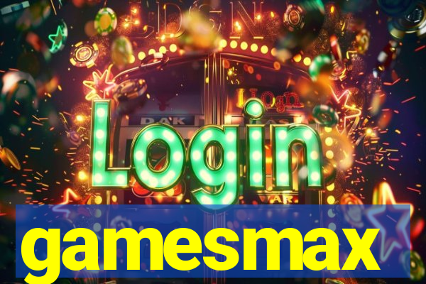 gamesmax