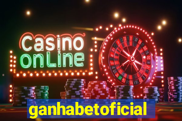 ganhabetoficial