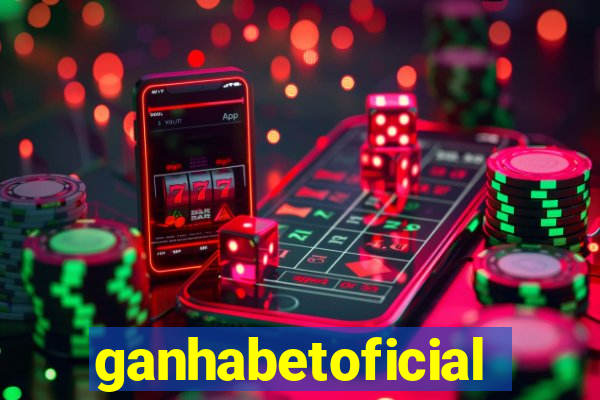 ganhabetoficial