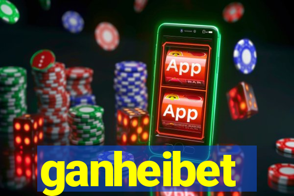 ganheibet