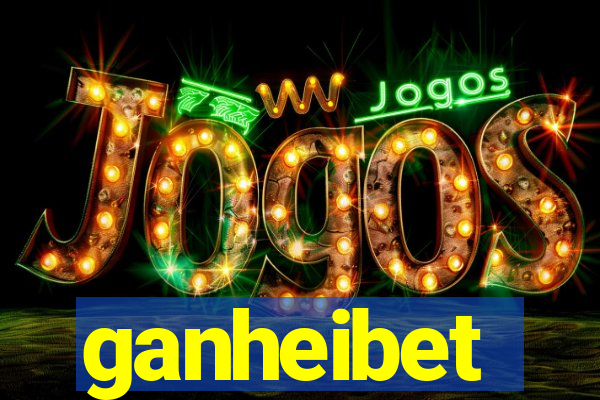 ganheibet