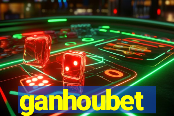 ganhoubet