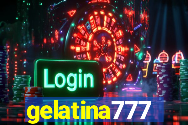 gelatina777