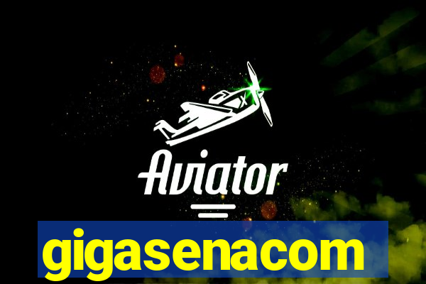 gigasenacom