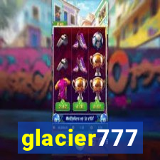 glacier777