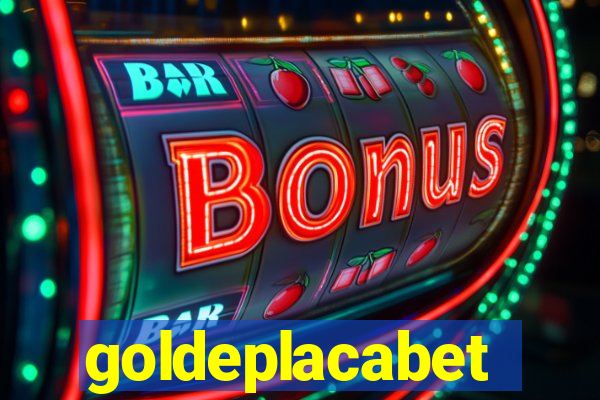goldeplacabet