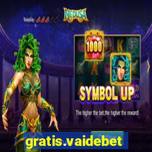 gratis.vaidebet