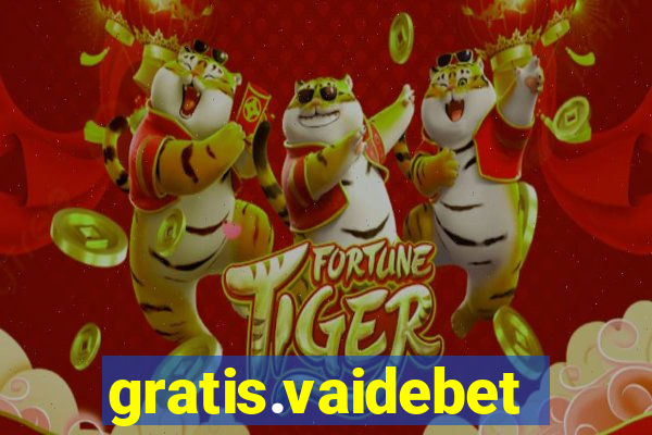gratis.vaidebet